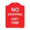 Signmission Designer Series Sign-No Stopping Anytime, Red & White Aluminum Sign, 18" x 24", RW-1824-23580 A-DES-RW-1824-23580 - alternate 1